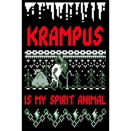 Christmas Spirit Funny Pics Krampus Is My Spirit Animal: Funny Ugly Christmas Sweater Design Monster Lovers , Horror Movie Lover Gifts Design Cover Note Book (Paperback) ()