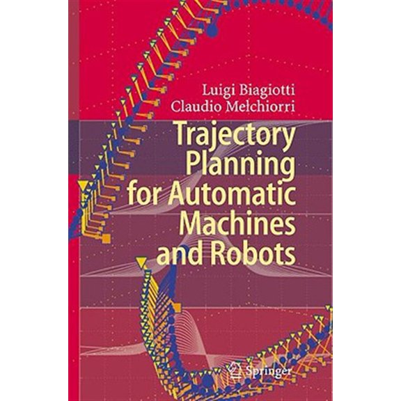 Pre-Owned Trajectory Planning for Automatic Machines and Robots, (Hardcover)