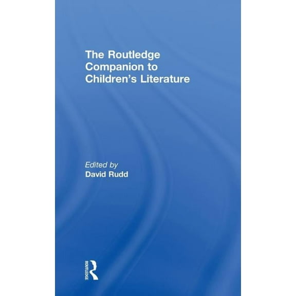 Routledge Companions The Routledge Companion to Children's Literature, (Hardcover)