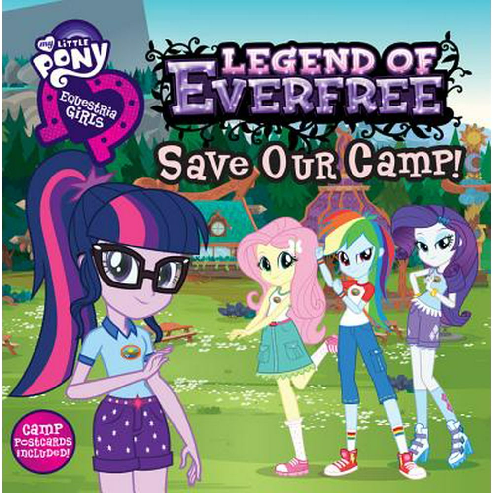 My Little Pony Equestria Girls Legend of Everfree Save Our Camp