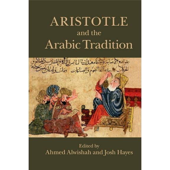 Aristotle and the Arabic Tradition, (Paperback)