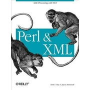 Perl and XML: XML Processing with Perl (Paperback)