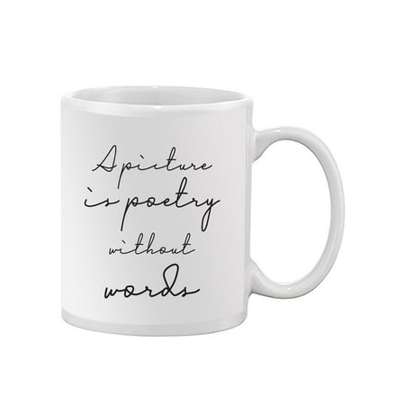 

A Picture Is Poetry Quotes. Mug -Image by Shutterstock