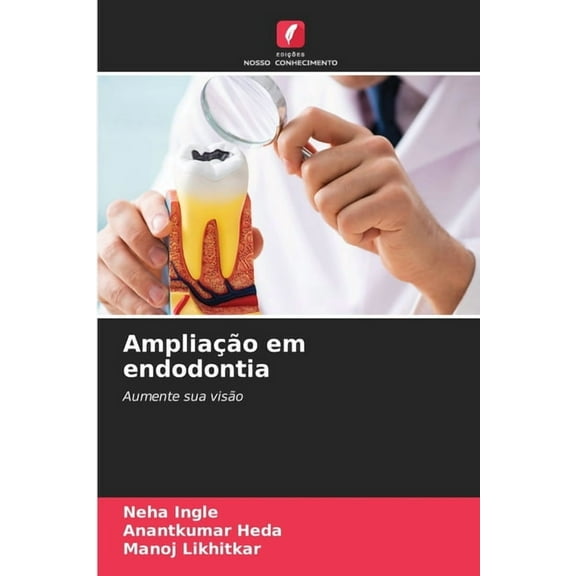 AmpliaÃ§Ã£o em endodontia, (Paperback)
