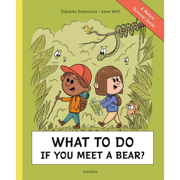 What to Do If You Meet a Bear?: A Nature Survival Guide, (Hardcover)