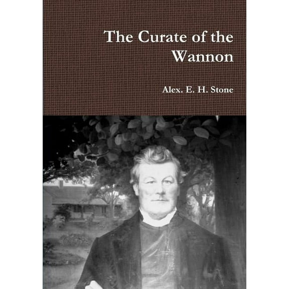The Curate of the Wannon, (Paperback)