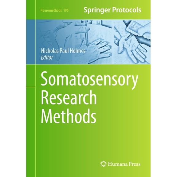 Neuromethods Somatosensory Research Methods, Book 196, (Hardcover)
