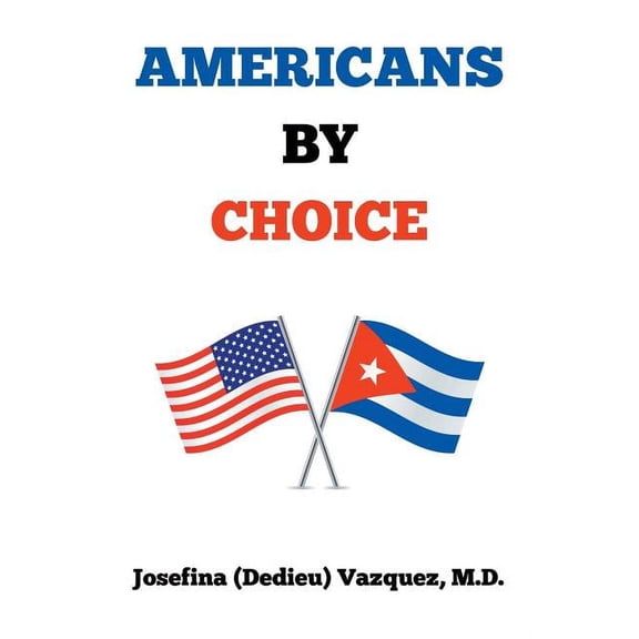 Americans by Choice (Paperback)