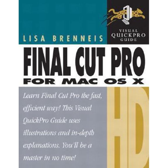 Pre-Owned Final Cut Pro Hd For Mac Os X: Visual Quickpro Guide (Paperback) 0321269187 9780321269188