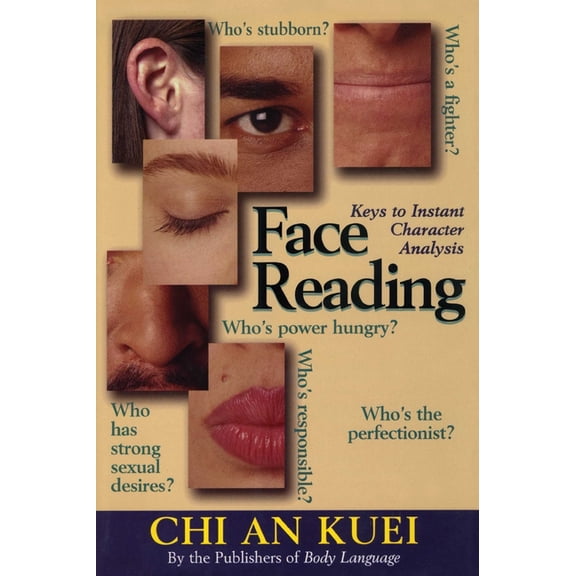 Face Reading: Keys to Instant Character Analysis, (Paperback)
