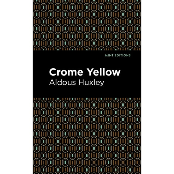Mint Editions (Humorous and Satirical Na Crome Yellow, (Paperback)