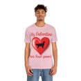 thumbnail image 5 of Funny Valentine's Day Shirt | My Valentine Has Four Paws! | Dog Lover | Animal Lover | Unisex Jersey Short Sleeve Tee, 5 of 10