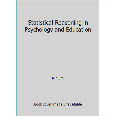 Statistical Reasoning in Psychology and Education, Used [Paperback]