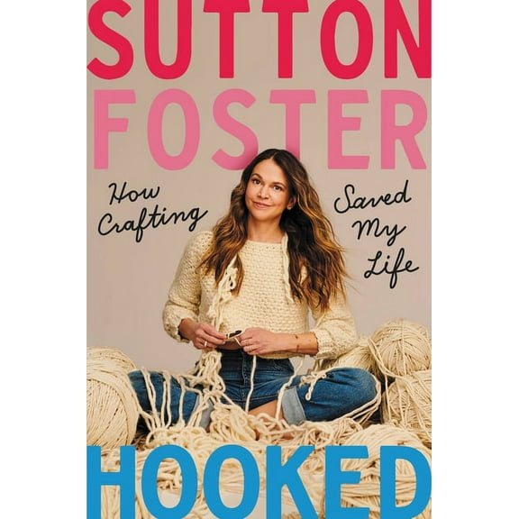 Hooked: How Crafting Saved My Life, (Hardcover)