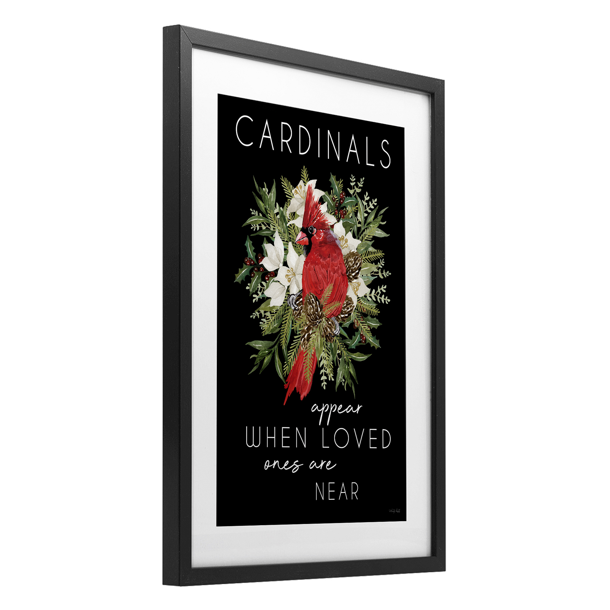 Cardinals Appear Seasonal Sentiment Black Framed Print Under Glass, design by Cindy Jacobs