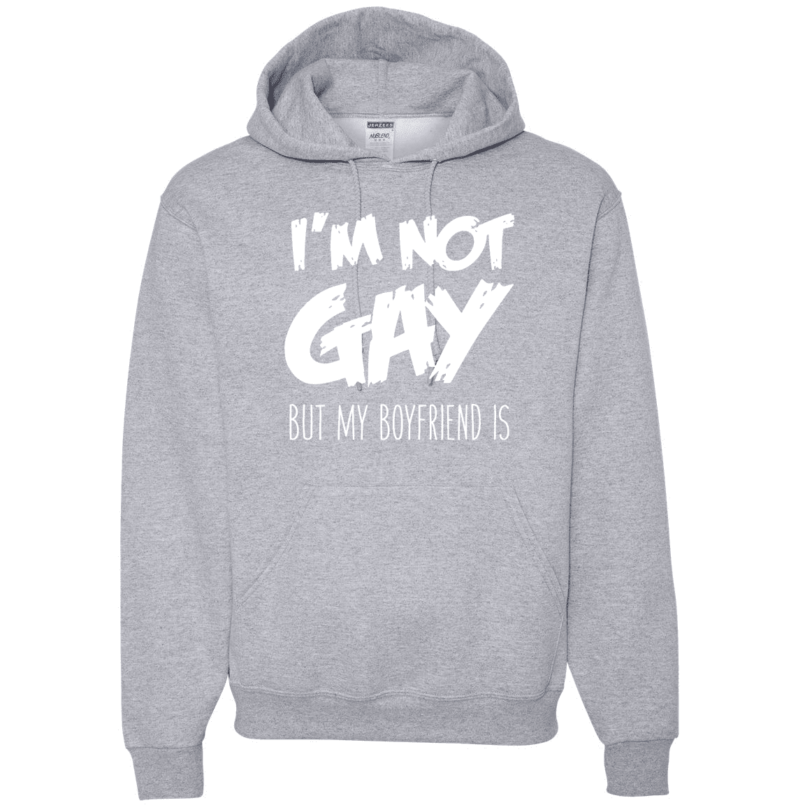 I m Not Gay But My Boyfriend Is LGBT Pride Graphic Hoodie Sweatshirt