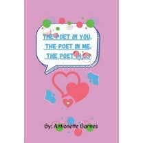 The poet in you, the poet in me, the poet in us, (Paperback)