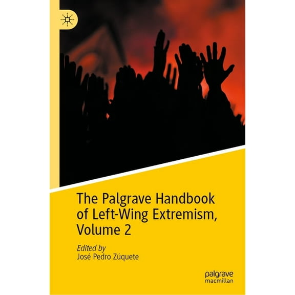 The Palgrave Handbook of Left-Wing Extremism, Volume 2, (Hardcover)