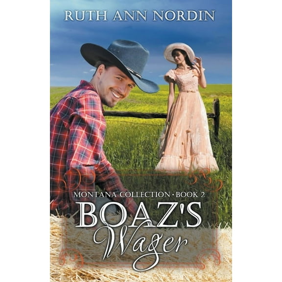 Montana Collection Boaz's Wager, Book 2, (Paperback)