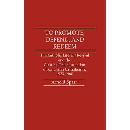 Contributions to the Study of World History: To Promote Defend and Redeem...