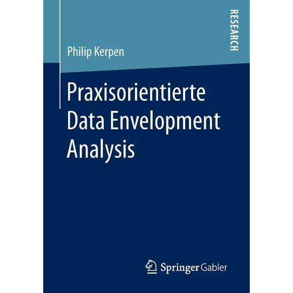 Praxisorientierte Data Envelopment Analysis, (Paperback)