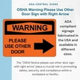 thumbnail image 6 of ADA CENTRAL SIGNS - OSHA Warning Please Use Other Door Sign with Right Arrow - ADA Compliant Digitally Printed Text Wall Sign - Fire Safety Evacuation Signs for Warehouse, Work Site Plastic 10” x 7”, 6 of 7
