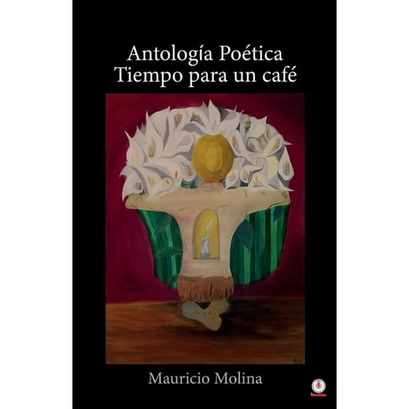 Antología poética: Tiempo para un café, (Paperback)