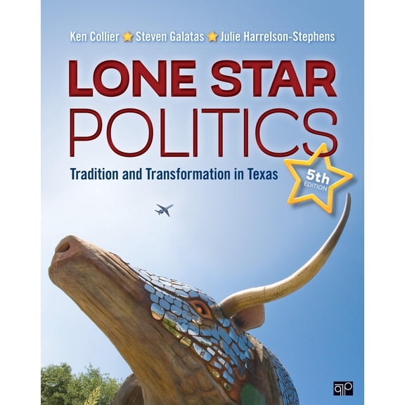 Lone Star Politics : Tradition and Transformation in Texas