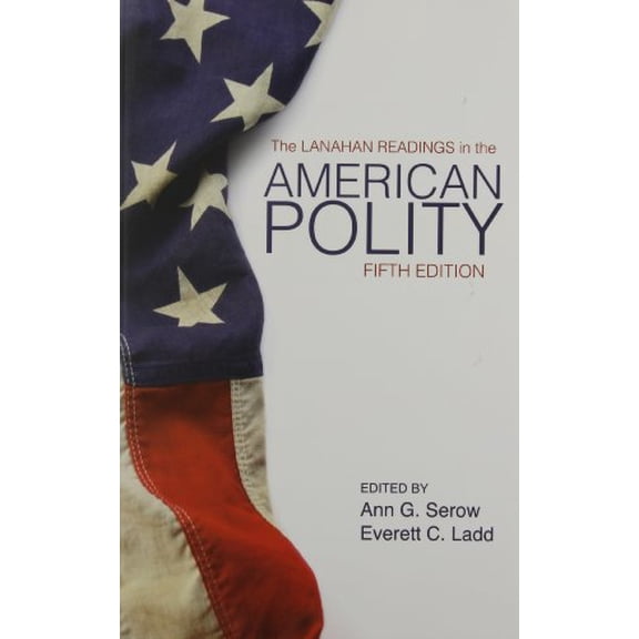 Pre-Owned The Lanahan Readings in the American Polity (Paperback) 1930398166 9781930398160