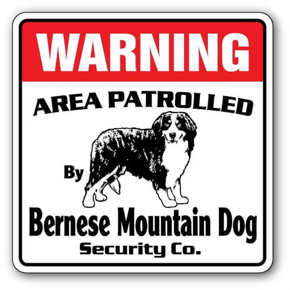 SignMission WD-BERNESE MOUNTAIN 12 x 8 in. Area Patrolled Pet Lover Gift Gag Vet Breeder Bernese Mountain Dog Security Sign