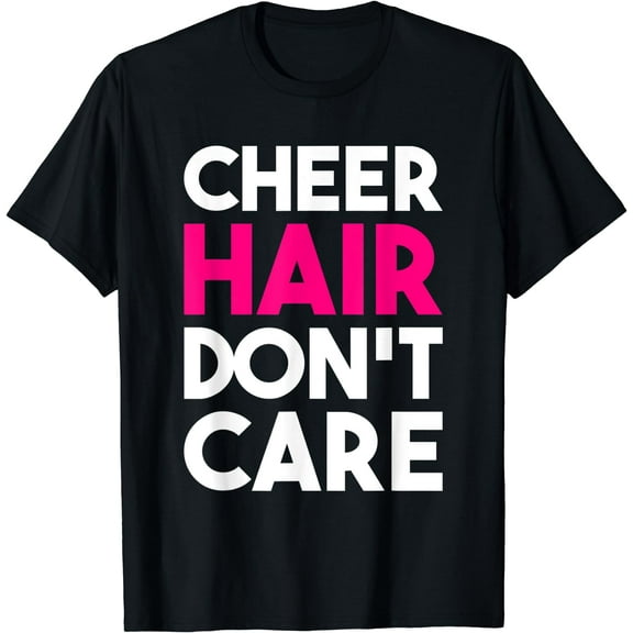 Funny Cheerleader Cheer Hair Don't Care Cheerleading Design T-Shirt