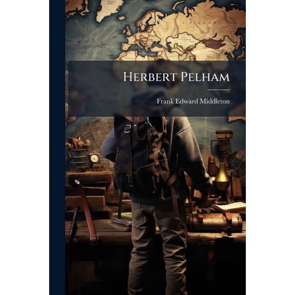 Herbert Pelham, (Paperback)