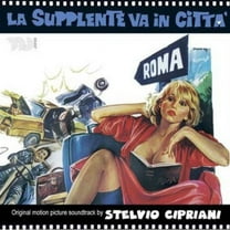 Stelvio Cipriani - La Supplente Va in Città (From Maid to Lady) (Original Motion Picture Soundtrack) - Music & Performance - CD