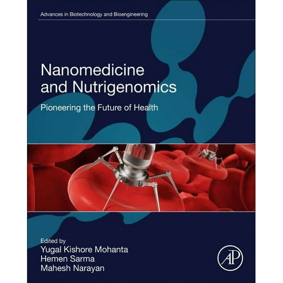 Advances in Biotechnology and Bioenginee Nanomedicine and Nutrigenomics, (Paperback)