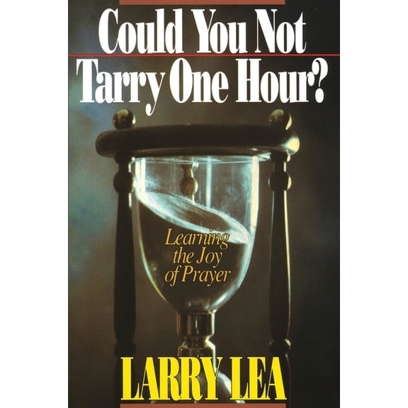 Could You Not Tarry One Hour?, (Paperback)