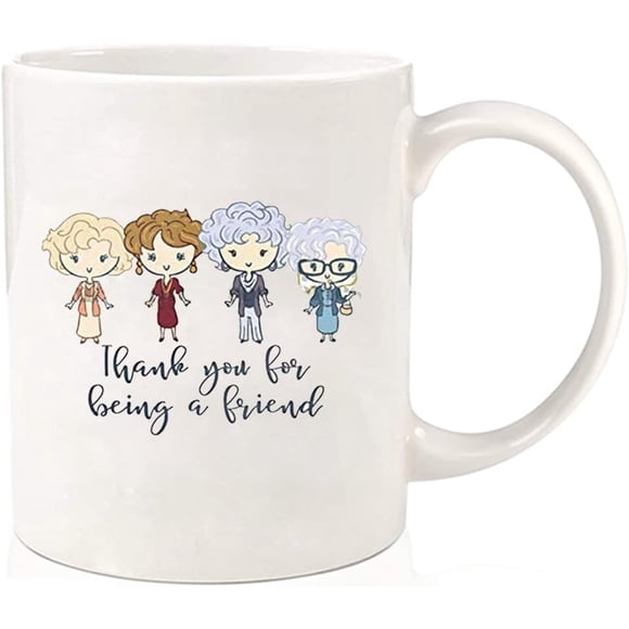 Thank You for Being a Friend Mugs Funny Friends Coffee Mug Tea Cup Gift for Best Friend Women Friendship Birthday Gifts for Her Soul Sister Friend BFF Bestie Christmas Gifts Ceramic Mug 11 oz White