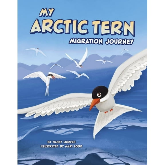 My Animal Migration Story My Arctic Tern Migration Journey, (Hardcover)