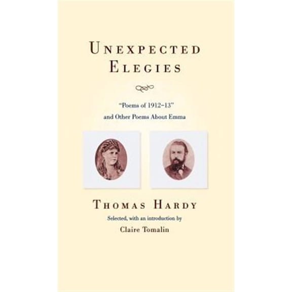 Unexpected Elegies: Poems of 1912-1913 and Other Poems about Emma (Hardcover)