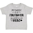 thumbnail image 3 of Inktastic My Daddy is a Firefighter and a Hero Boys or Girls Toddler T-Shirt, 3 of 5