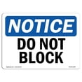 thumbnail image 1 of SignMission OS-NS-A-1218-L-11083 12 x 18 in. OSHA Notice Sign - Do Not Block, 1 of 1