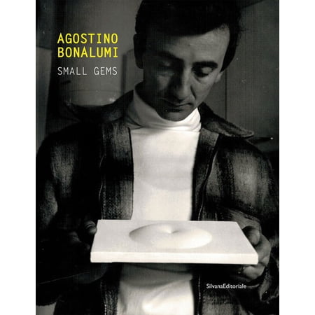 Agostino Bonalumi: Small Gems (Paperback)