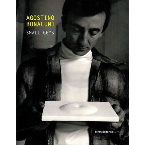 Agostino Bonalumi: Small Gems, (Paperback)