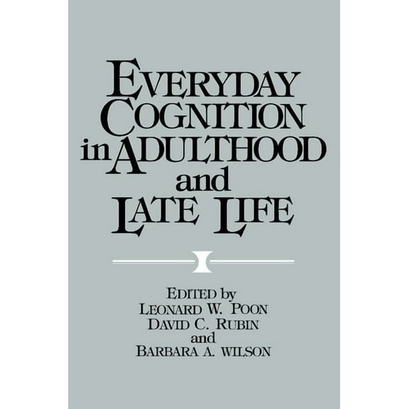 Everyday Cognition in Adulthood and Late Life, (Paperback)