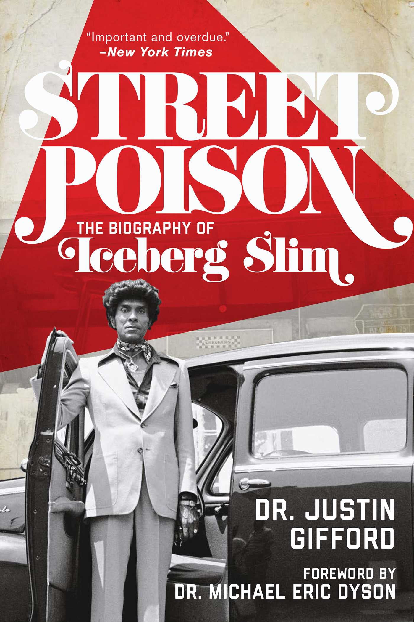 Street Poison : The Biography of Iceberg Slim
