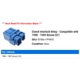 thumbnail image 2 of Clutch Interlock Relay - Compatible with 1988 - 1989 Nissan D21, 2 of 2