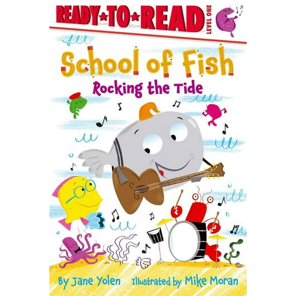 School of Fish: Rocking the Tide : Ready-to-Read Level 1 (Paperback)