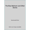 thumbnail image 1 of Pre-Owned The Blue Bedroom and Other Stories (Hardcover) 0312053886 9780312053888, 1 of 1