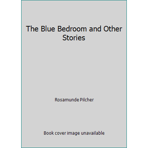 Pre-Owned The Blue Bedroom and Other Stories (Hardcover) 0312053886 9780312053888