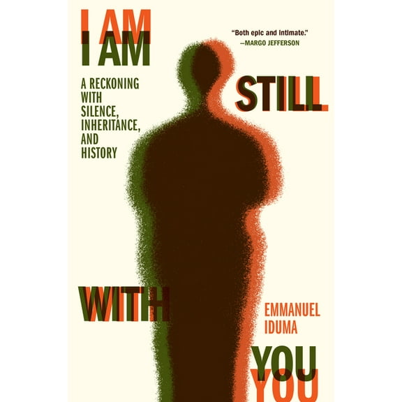 I Am Still with You: A Reckoning with Silence, Inheritance, and History, (Hardcover)