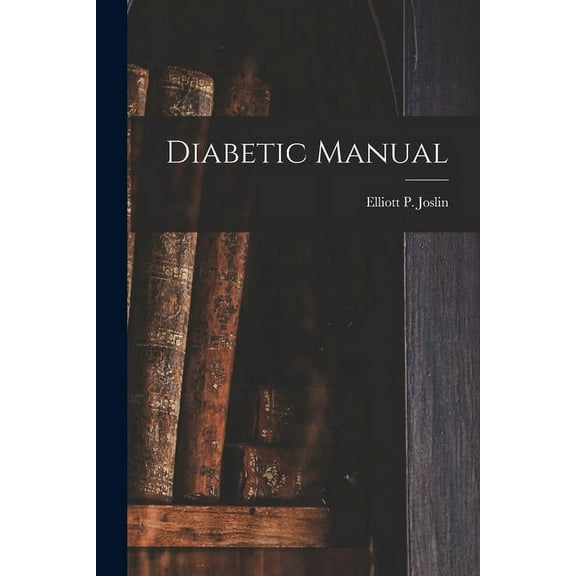 Diabetic Manual, (Paperback)